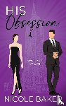 Baker, Nicole - His Obsession