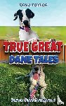 Taylor, Dena - True Great Dane tales