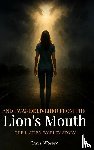 Worley, Chris - And I Was Delivered from the Lion's Mouth
