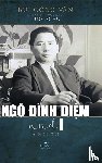 Bui, Cong van - Ngô ¿ình Di¿m and I (hardcover - color)