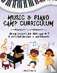 Schultz, Anna - Schultz, A: Music & Piano Camp Curriculum
