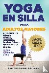 Publications, Movement Freedom - Yoga En Silla Para Adultos Mayores