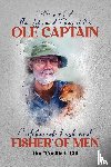 "Cool Dad" Gill, Tim - The Life and Times of the Ole Captain