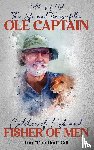 "Cool Dad" Gill, Tim - The Life and Times of the Ole Captain