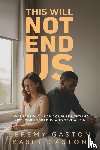 Gaston, Jeremy, Gaston, Kasey - This Will Not End Us