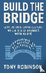 Robinson, A. H. - Build the Bridge
