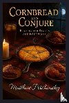 Petchinsky, Matthew - Cornbread and Conjure