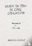 Gomez, Angela - Guide to Pro Se Civil Litigation