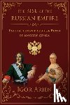 Arien, Igor - The Rise of the Russian Empire