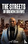 Harris, Paul - THE STREETS OF BROKEN DREAMS