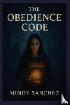 Sanchez, Mindy - The Obedience Code