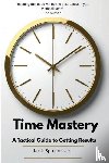 Spreckels, Keith R - Time Mastery