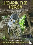 Harding, Paul - Henrik the Heron
