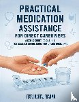 Bahta, Tesfa - Practical Medication Assistance for Direct Caregivers