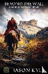 Kyle, Jason - Beyond the Wall
