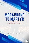 Mangino, Michael - Megaphone to Martyr