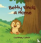 Colvin, Cortney - Betty Finds a Home