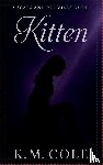 Cole, K. M. - Kitten