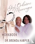 Harper, Brenda - God Ordains Marriages Workbook