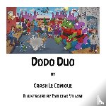 Comique, Crash Le - Dodo Duo