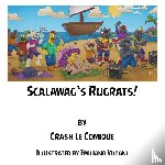 Comique, Crash Le - Scalawag's Rugrats!