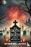 L. Jones, Martin - THE DEATH OF DEATH