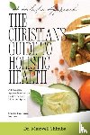Shimba, Maxwell - The Christian's Guide to Holistic Health
