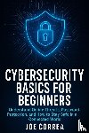 Correa, Joe - Cybersecurity Basics for Beginners