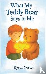Norton, Byron - What My Teddy Bear Says to Me