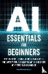 Publishing, Atwater - AI Essentials for Beginners