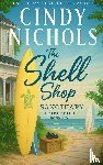 Nichols, Cindy - Nichols, C: Shell Shop Sanctuary