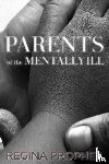 Prophet, Regina - PARENTS OF THE MENTALLY-ILL