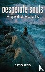 DuBois, Art - Desperate Souls Hopeful Hearts