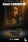 Rogers, S. B. - SHATTERPROOF