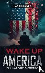 Chrisler, Mark - Wake Up America!