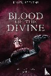 Stevens, Raven - Blood of the Divine