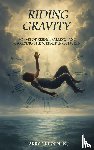 Griendling, Harry - Riding Gravity