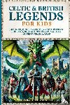 Alive, History Brought - Celtic & British Legends For Kids