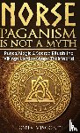 Visconti, Sofia - Norse Paganism Is Not A Myth