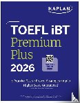 Kaplan Test Prep - TOEFL iBT Premium Plus 2026