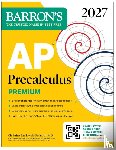 Pawlowski-Polanish, Christina - AP Precalculus Premium, 2027: Prep Book with 3 Practice Tests + Comprehensive Review + Online Practice (Barron's AP Prep)