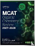 Kaplan Test Prep - MCAT Organic Chemistry Review 2027-2028