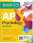 Weseley, Allyson J., McEntarffer, Robert - AP Psychology Premium, 2027: Prep Book with 4 Practice Tests + Comprehensive Review + Online Practice