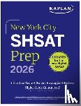 Kaplan Test Prep - New York City Shsat Prep 2026: 3 Practice Tests + Proven Strategies + Review