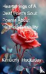 Hockaday, Kimberly - Heartstrings of A Deaf Poet's Soul