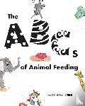 Danner, Courtney - The ABC's of Animal Feeding