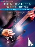 Rubin, Dave - First 50 Riffs & Patterns You Should Play on Guitar: Learn Dozens of Commonly Used Rhythm Guitar Staples in Both Standard Notation and Tab