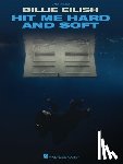 Eilish, Billie - Billie Eilish - Hit Me Hard and Soft: Easy Piano Songbook with Lyrics
