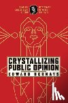 Bernays, Edward - Crystallizing Public Opinion