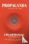 Bernays, Edward - Propaganda (Deluxe Edition): Includes Bonus Book: Crystallizing Public Opinion
